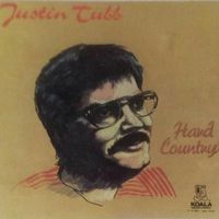 Justin Tubb - Hard Country